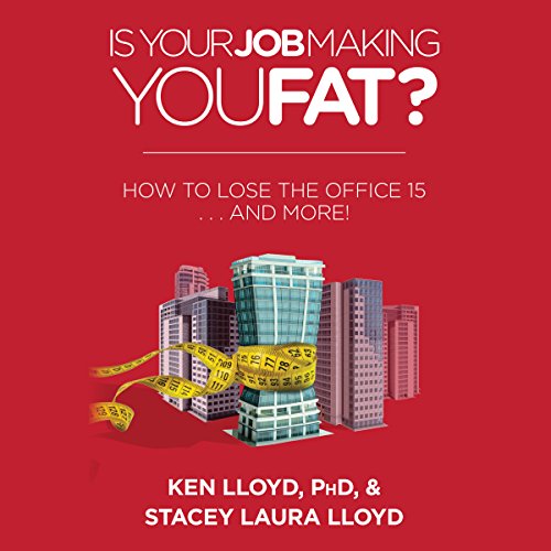 Cover of Is Your Job Making You Fat?