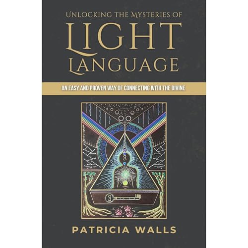 Cover of Unlocking the Mysteries of Light Language