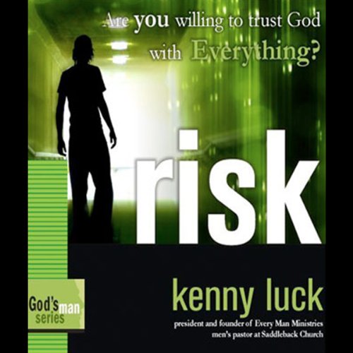 Cover of Risk: Are You Willing to Trust God with Everything?