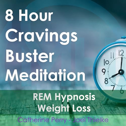Cover of 8 Hour Cravings Buster Meditation: REM Hypnosis Weight Loss
