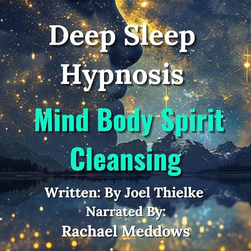 Cover of Deep Sleep Hypnosis Mind Body Spirit Cleansing