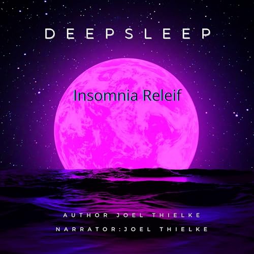 Cover of Deep Sleep Insomnia Relief
