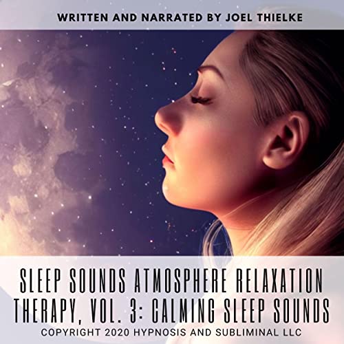 Cover of Sleep Sounds Atmosphere Relaxation Therapy, Vol. 3