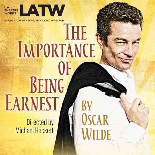 Cover of The Importance of Being Earnest (Dramatized)