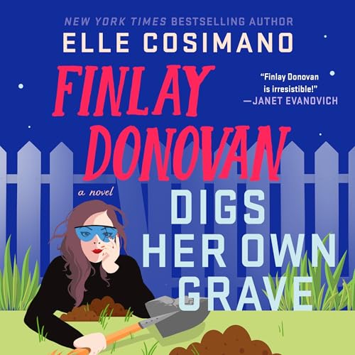 Cover of Finlay Donovan Digs Her Own Grave