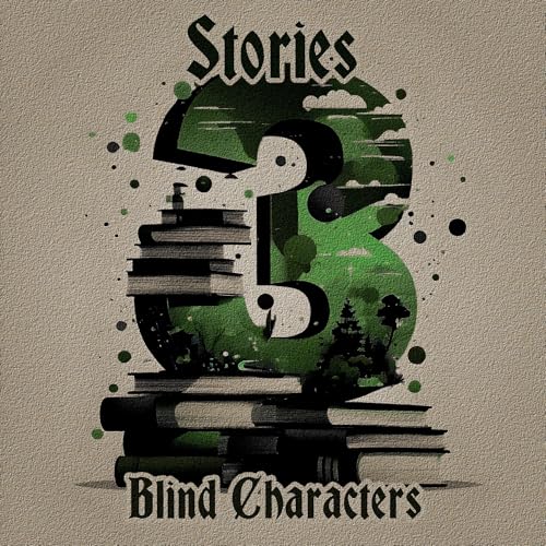 Cover of 3 Stories - Blind Characters