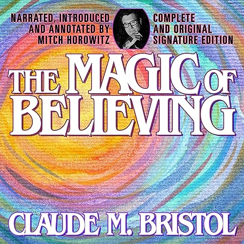 Cover of The Magic of Believing (Complete and Original Signature Edition)