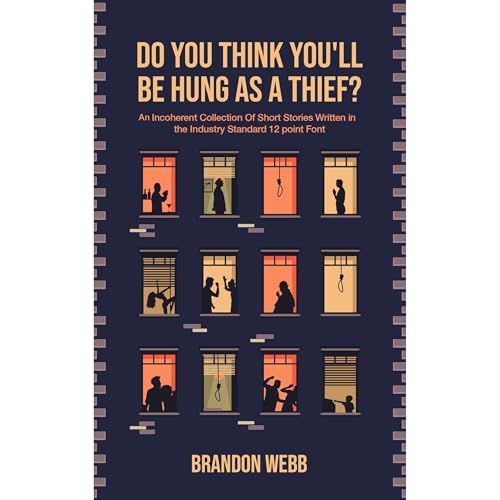 Cover of Do You Think You'll Be Hung As A Thief?