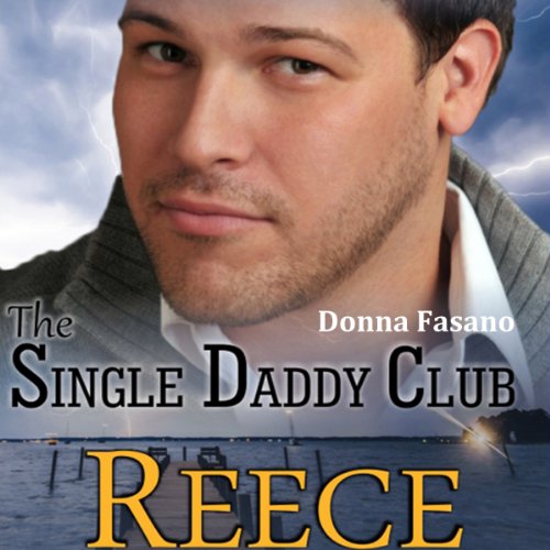 Cover of The Single Daddy Club: Reece, Book 3