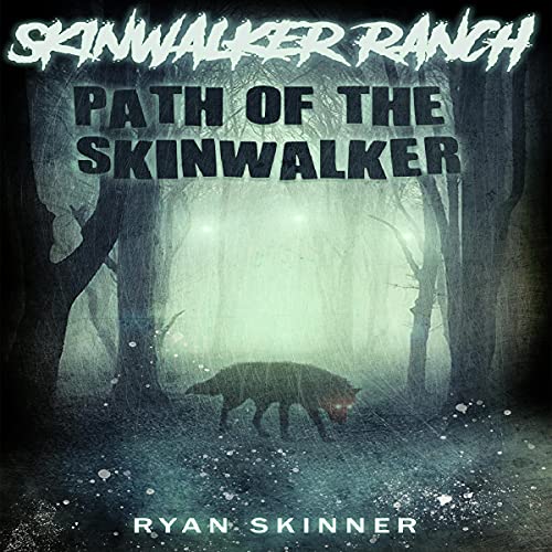Cover of Skinwalker Ranch: Path of the Skinwalker