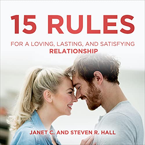 Cover of 15 Rules for a Loving, Lasting, and Satisfying Relationship