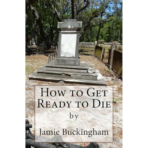 Cover of How to Get Ready to Die