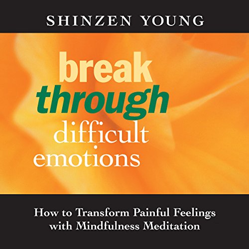 Cover of Break Through Difficult Emotions