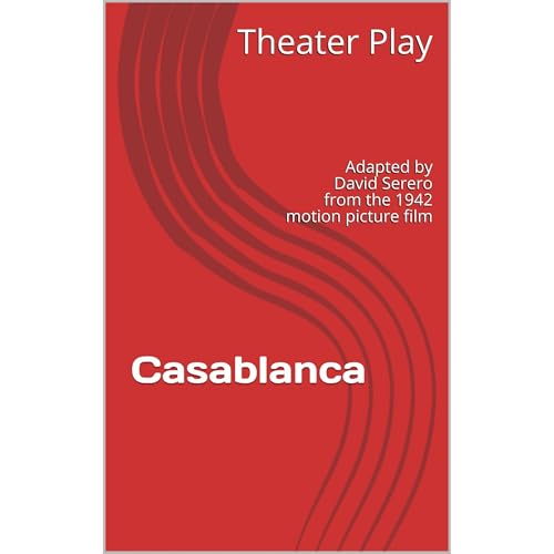 Cover of Casablanca - The Theater Play (based on the original film)