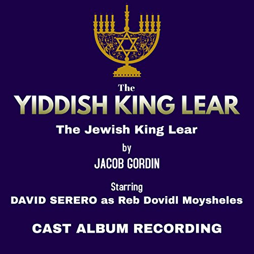 Cover of The Yiddish King Lear : The Jewish King Lear