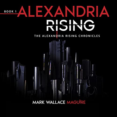 Cover of Alexandria Rising (An Action and Adventure Suspense Thriller)