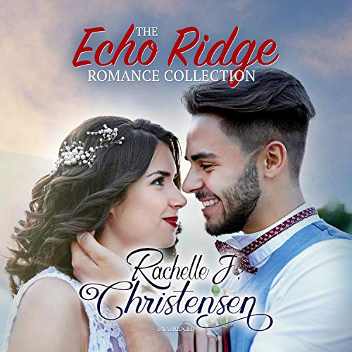 Cover of The Echo Ridge Romance Collection