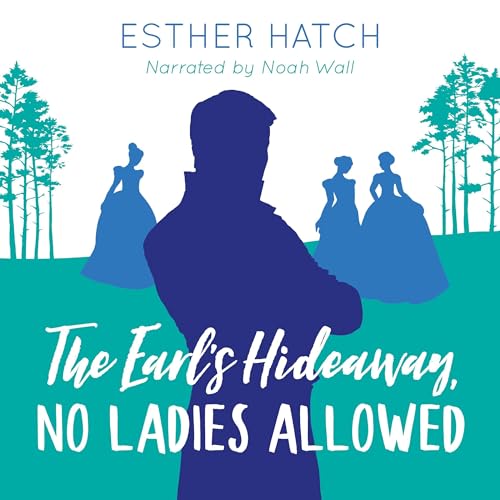 Cover of The Earl's Hideaway, No Ladies Allowed