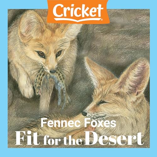 Cover of Fennec Foxes Fit for the Desert