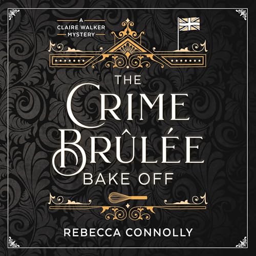 Cover of The Crime Brûlée Bake Off