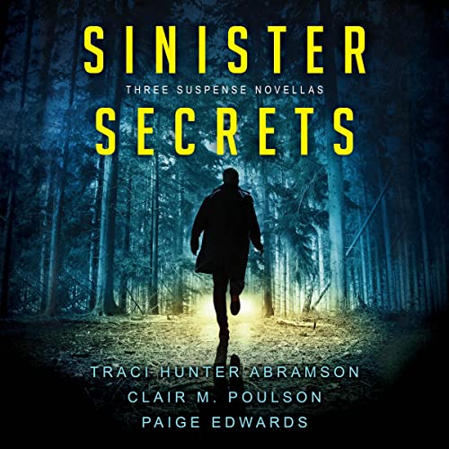 Cover of Sinister Secrets: Three Suspense Novellas