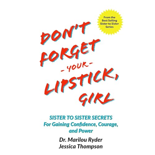 Cover of Don't Forget Your Lipstick, Girl