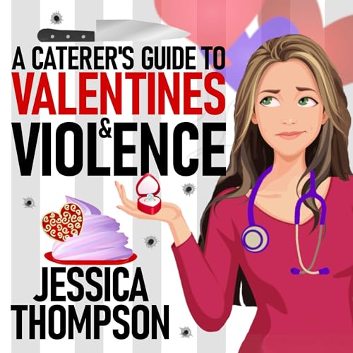 Cover of A Caterer's Guide to Valentines and Violence