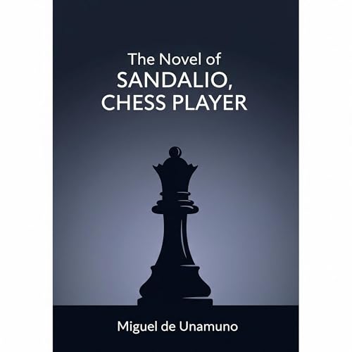 Cover of THE NOVEL OF DON SANDALIO, CHESS PLAYER