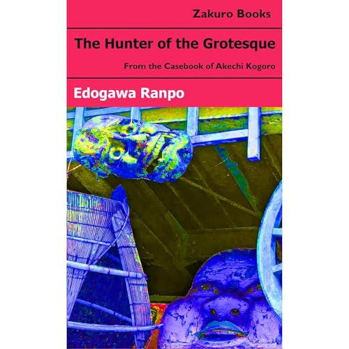 Cover of The Hunter of the Grotesque