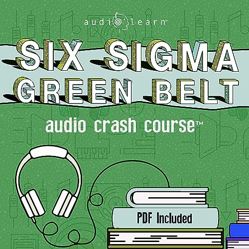 Cover of Six Sigma Green Belt Audio Crash Course