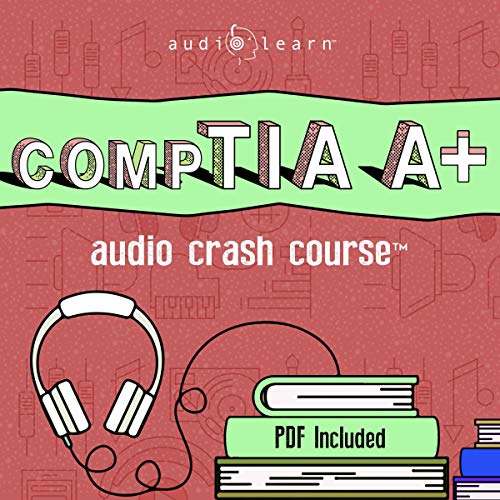 Cover of CompTIA A+ Audio Crash Course