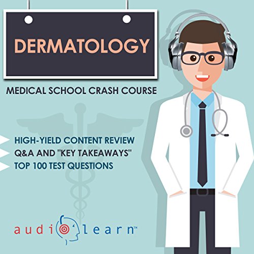 Cover of Dermatology - Medical School Crash Course