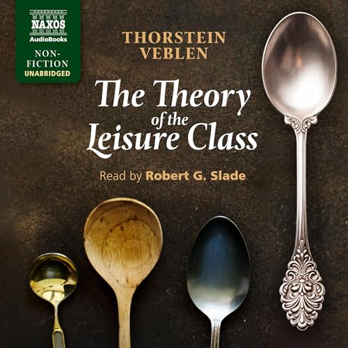 Cover of The Theory of the Leisure Class