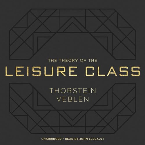 Cover of The Theory of the Leisure Class