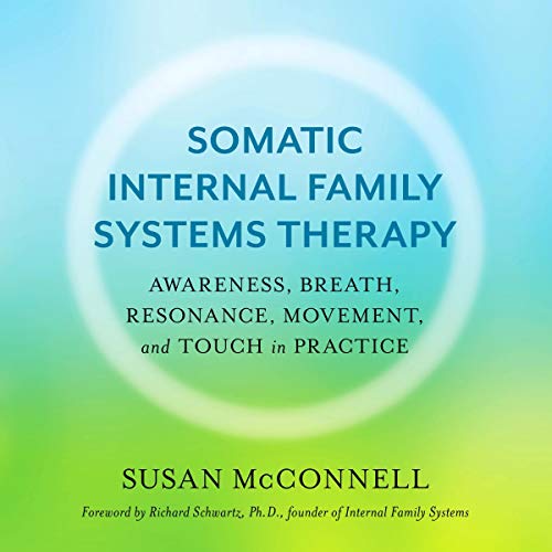 Cover of Somatic Internal Family Systems Therapy