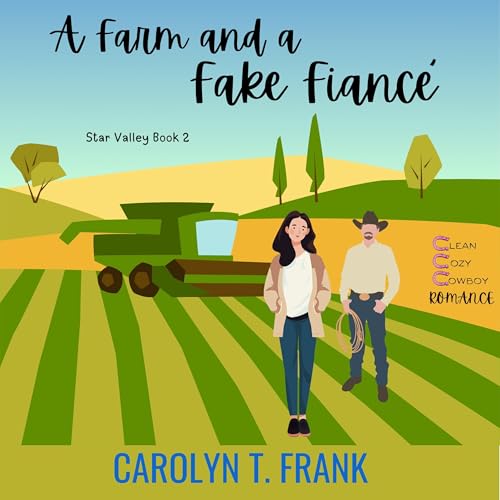 Cover of A Farm and a Fake Fiance