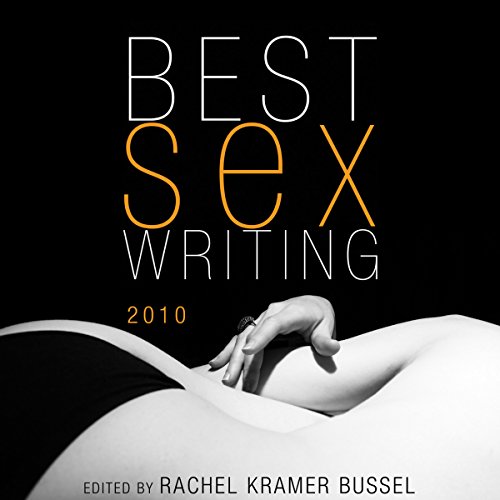 Cover of Best Sex Writing 2010