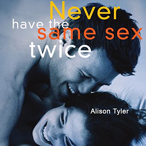 Cover of Never Have the Same Sex Twice