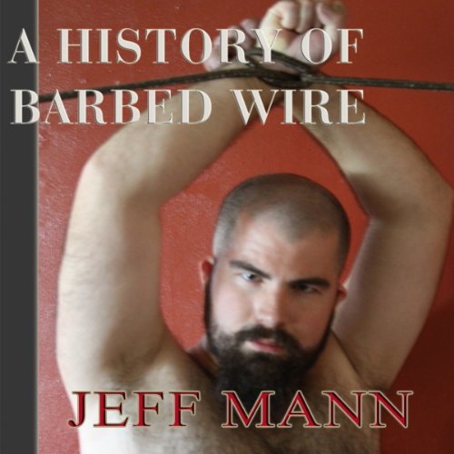 Cover of A History of Barbed Wire