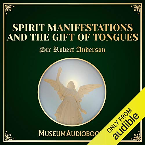 Cover of Spirit Manifestations and the Gift of Tongues