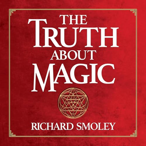 Cover of The Truth About Magic