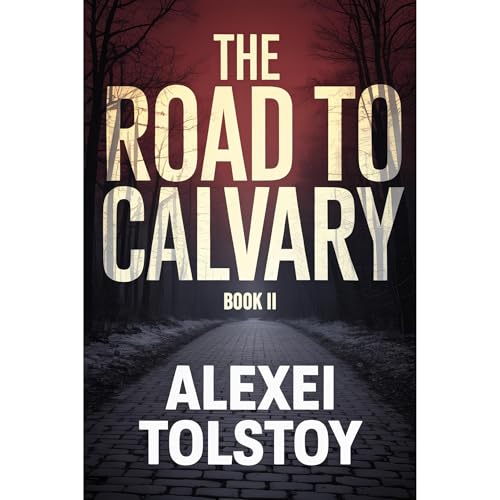 Cover of The Road to Calvary - Book Two: The Eighteenth Year