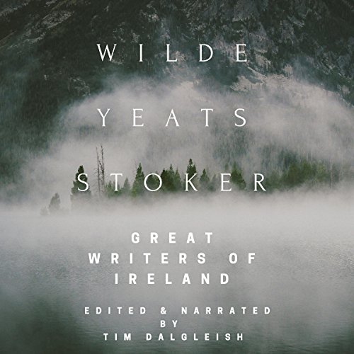 Cover of Wilde, Yeats, Stoker: Great Writers of Ireland