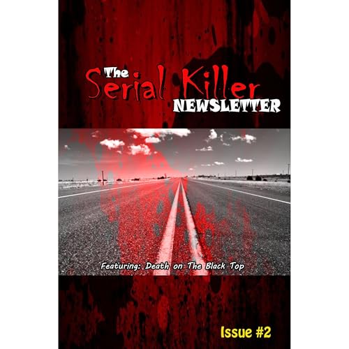 Cover of Midnight Gore: The Serial Killer Newsletter - Issue #2