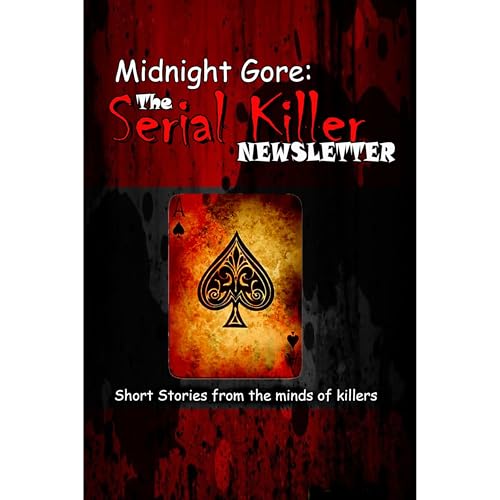 Cover of Midnight Gore: The Serial Killer Newsletter