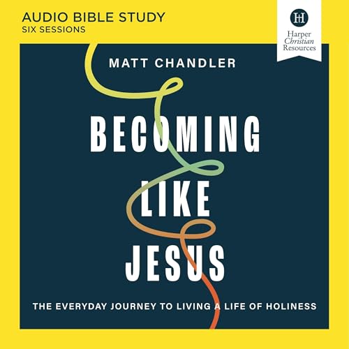 Cover of Becoming Like Jesus Bible Study: Audio