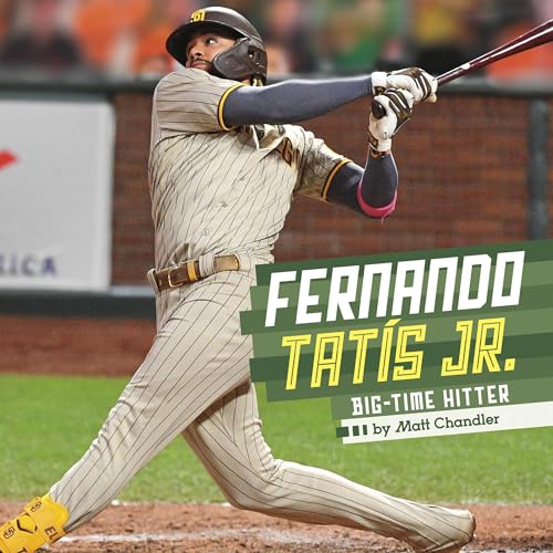 Cover of Fernando Tatis Jr.: Big-Time Hitter