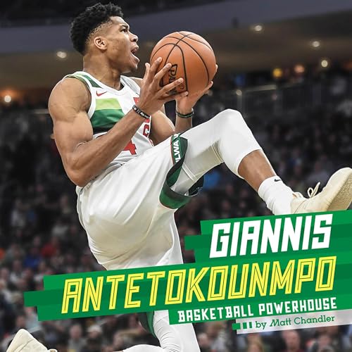 Cover of Giannis Antetokounmpo: Basketball Powerhouse