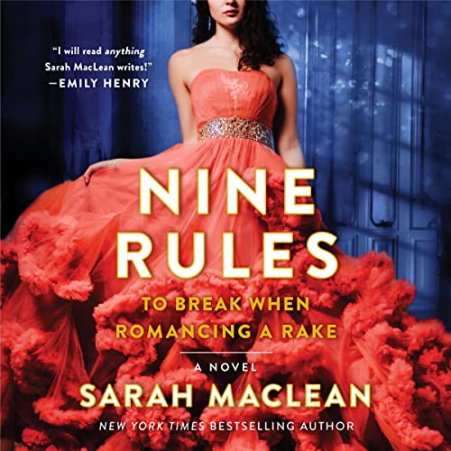 Cover of Nine Rules to Break When Romancing a Rake