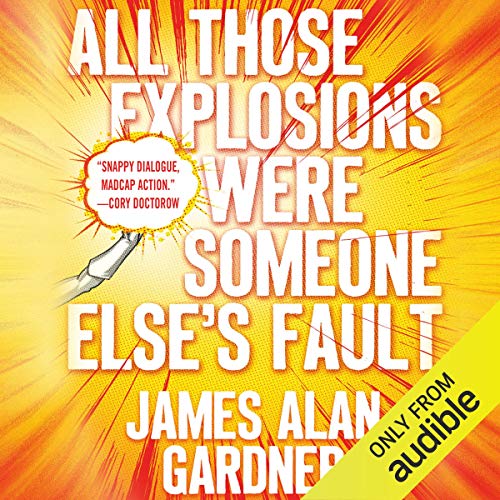 Cover of All Those Explosions Were Someone Else's Fault